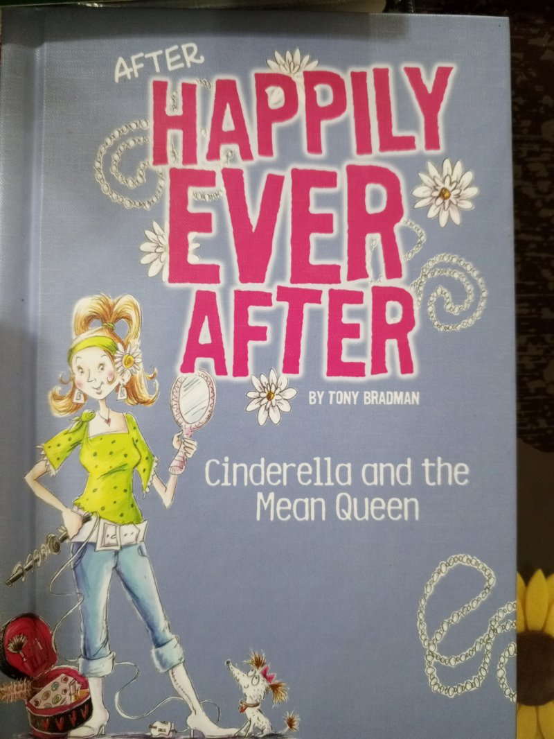 Happy Ever After " Cinderella and the Mean Queen"