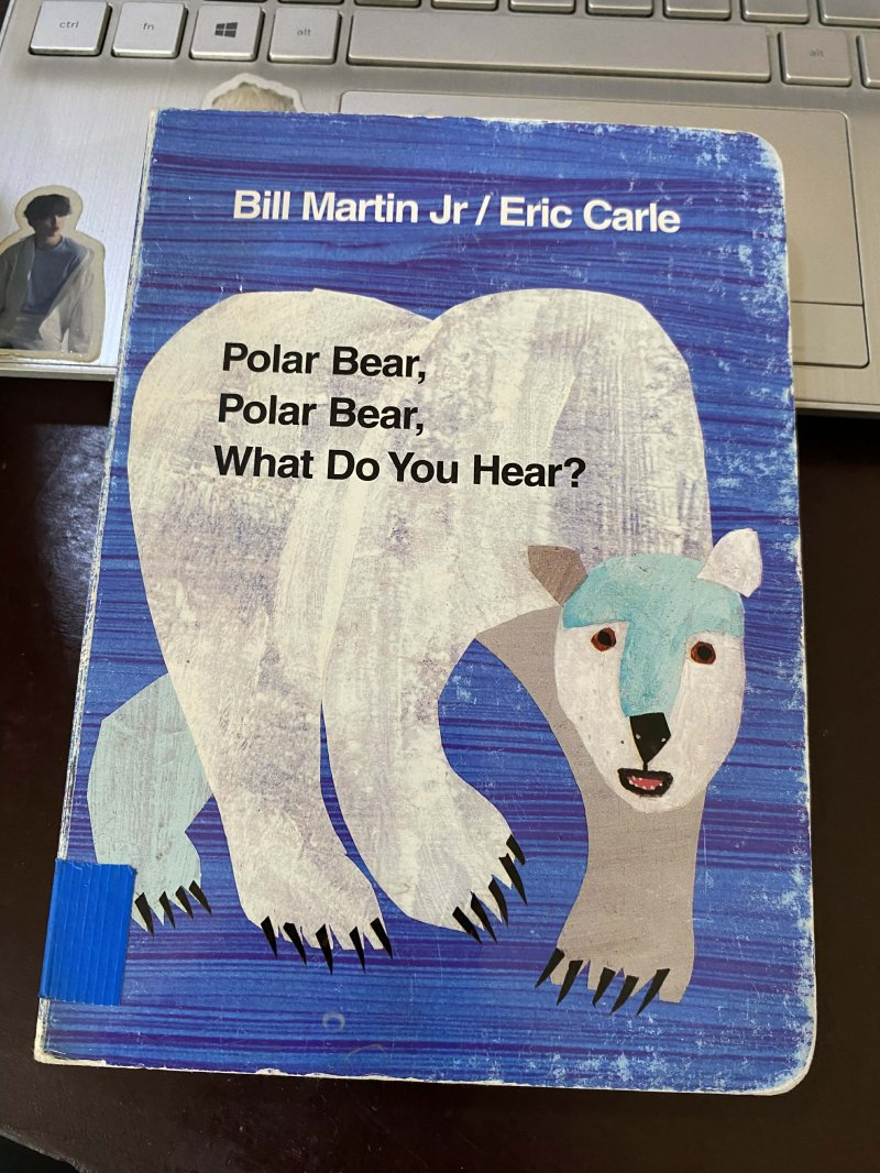 Polar Bear, Polar Bear, What do you hear?