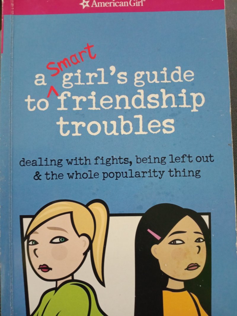 A smart girl's guide to friendship troubles