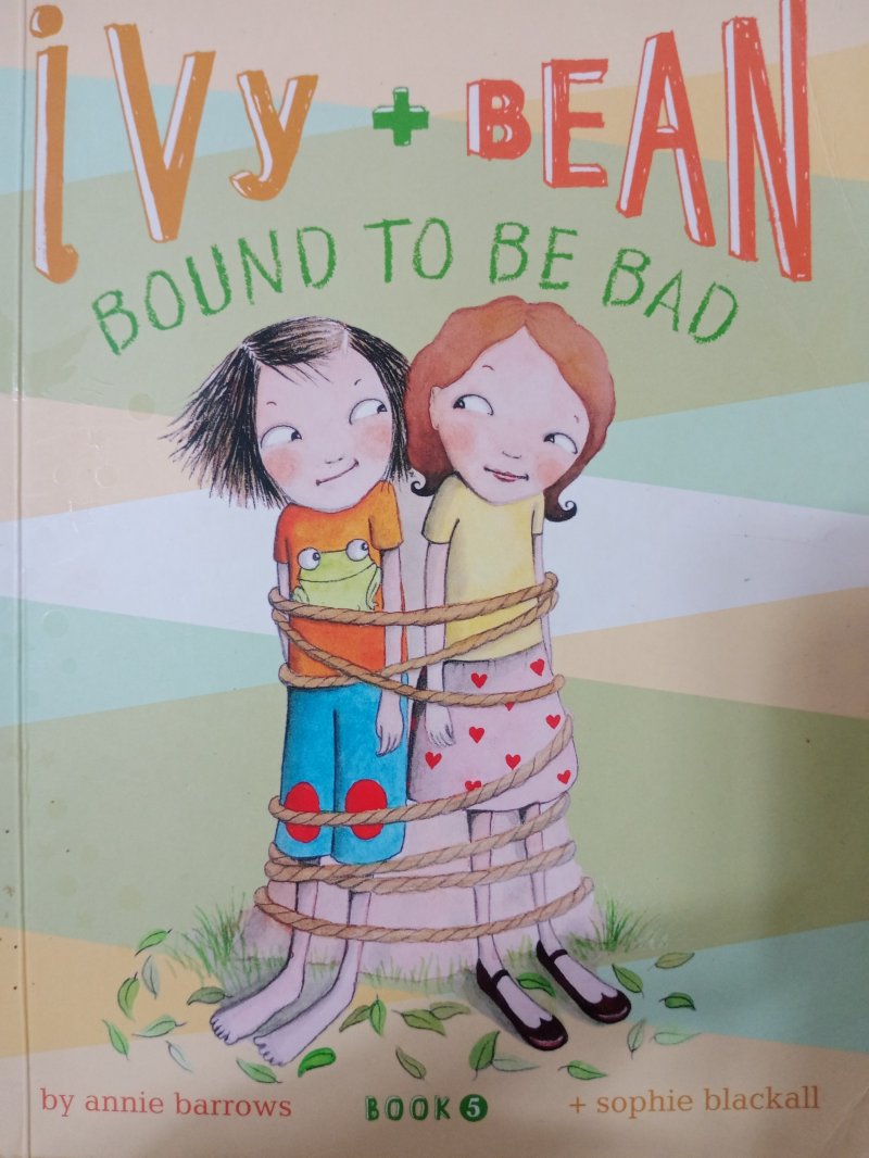 Ivy - Bean Bound to Be Bad