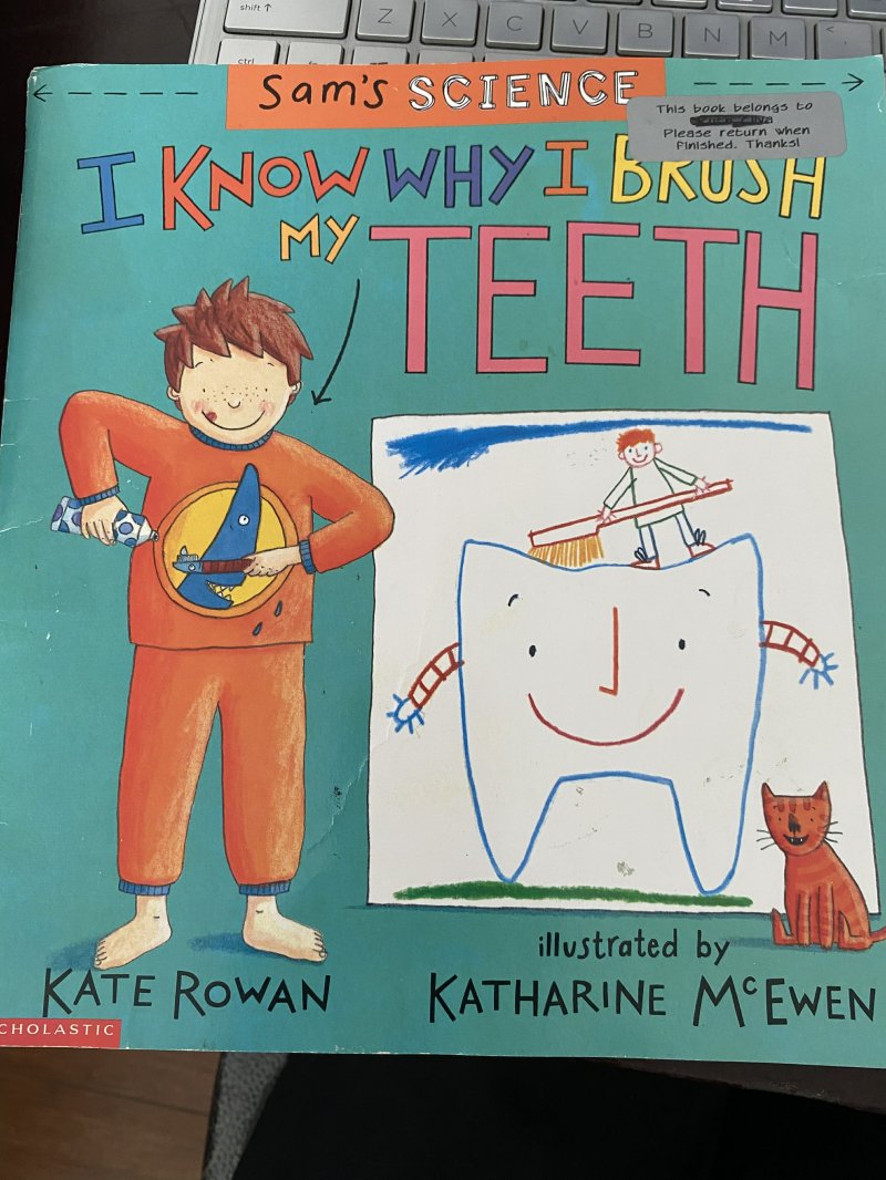 I know why I brush my teeth