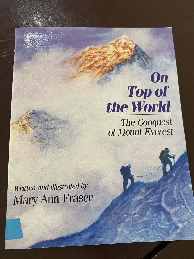 On top of the World The Conquest of Mount Everest