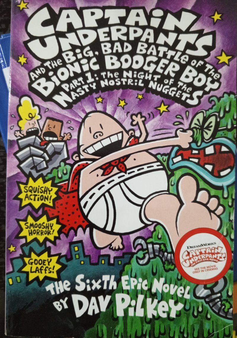 Captain Underpants and the Big,Bad Battle of the Bionic Booger Boy Part 1: The Night of the Nasty Nostril Nuggets