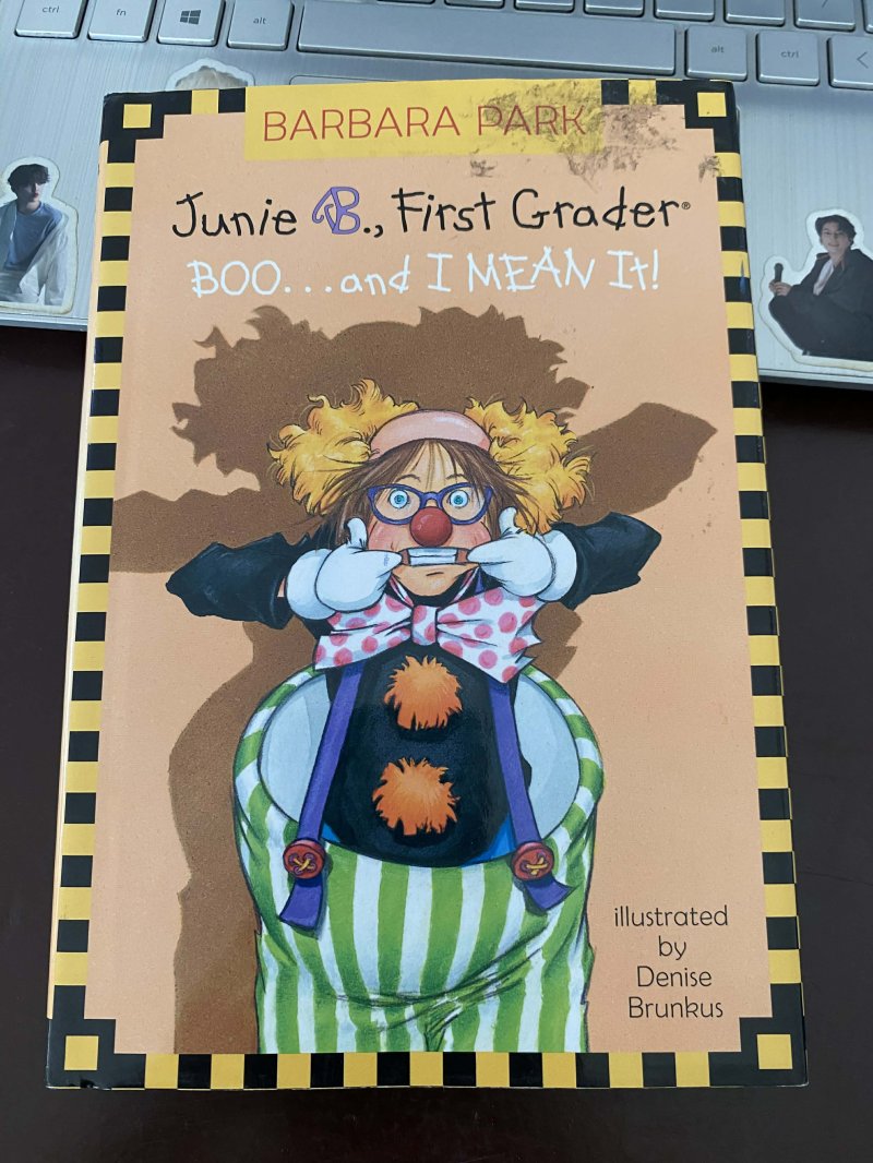 Junie B. First Grade Boo.. and I mean it!